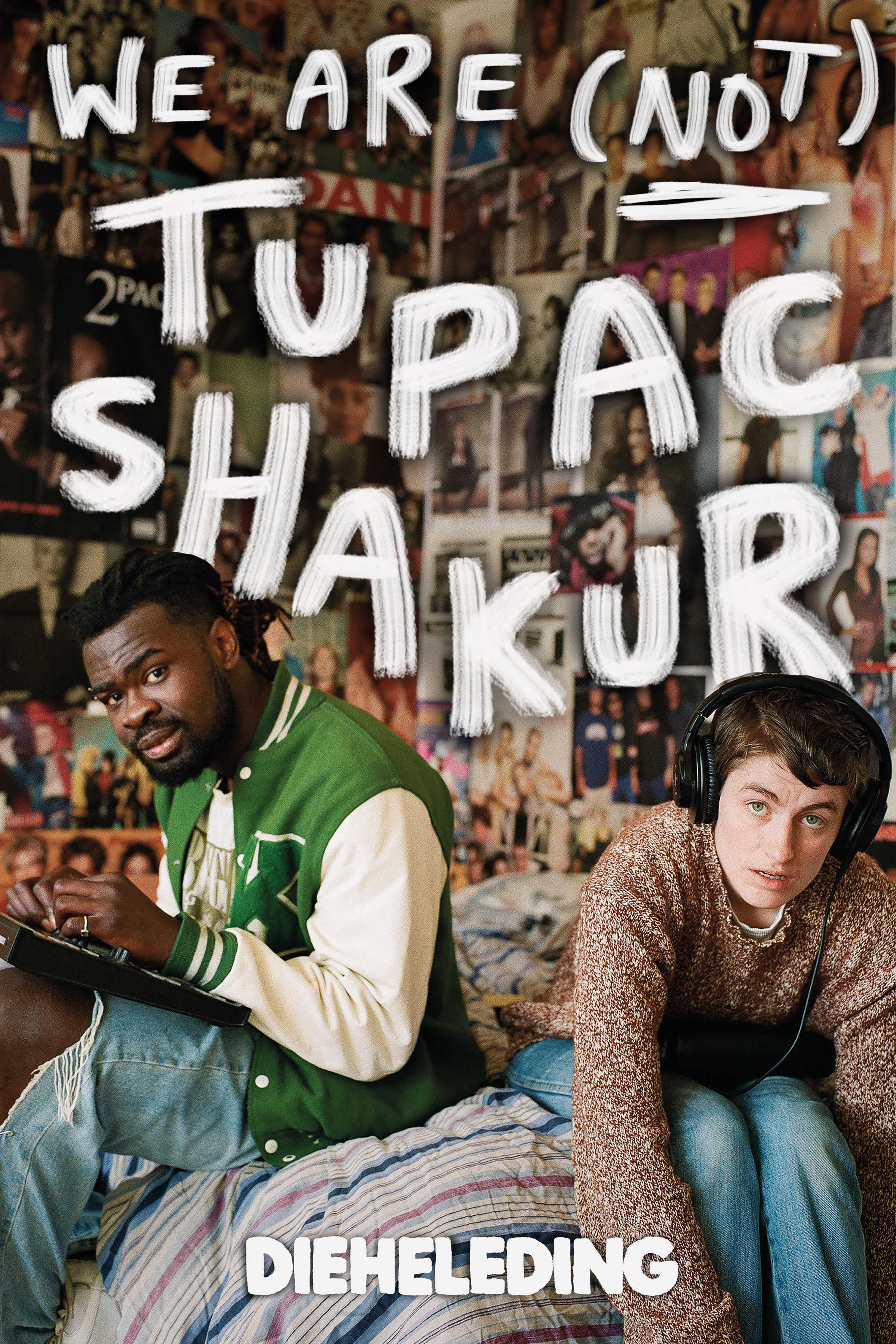 DIEHELEDING WE ARE (NOT) TUPAC SHAKUR (Lucas Van Der Rhee) 1 TIJDELIJK BEELD