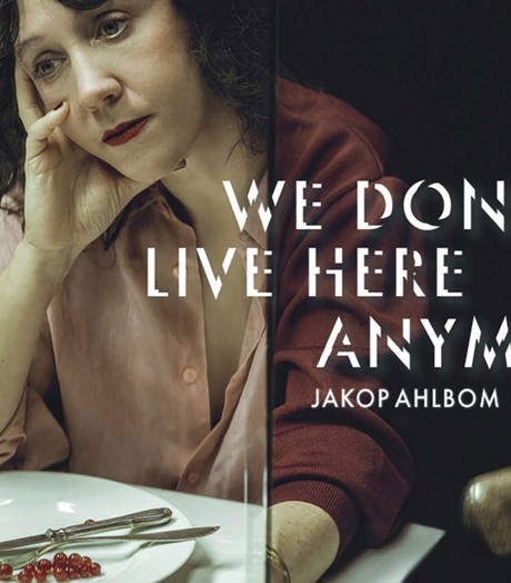 Jakop Ahlbom Company We Don't Live Here Anymore (Rahi Rezvani) 1 CAMPAGNEBEELD